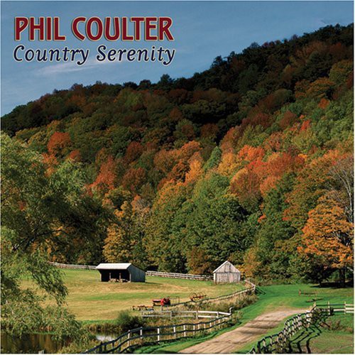 Phil Coulter - Country Serenity
