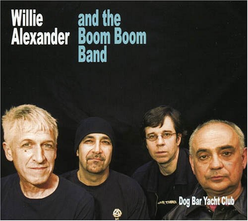 Willie Alexander - Dog Bar Yacht Club