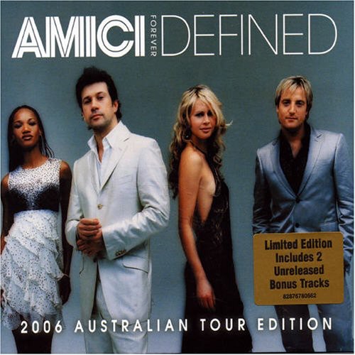 Amici Forever - Defined-Australian Tour Edition