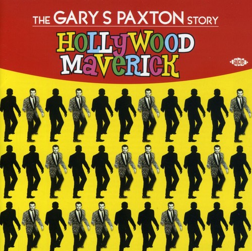 Hollywood Maverick: The Gary Paxton Story/ Var - Hollywood Maverick: The Gary Paxton Story