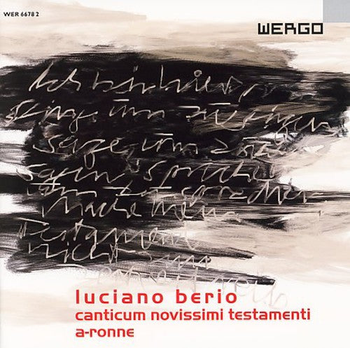 Berio/ Xasax/ Rundel - Canticum Novissimi Testamenti