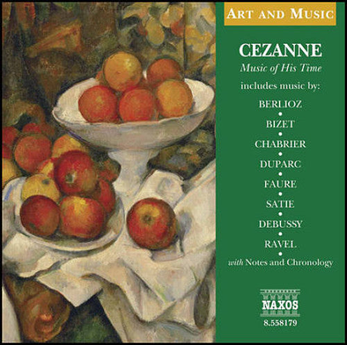 Berlioz/ Bizet/ Chabrier/ Duparc/ Faure - Cezanne