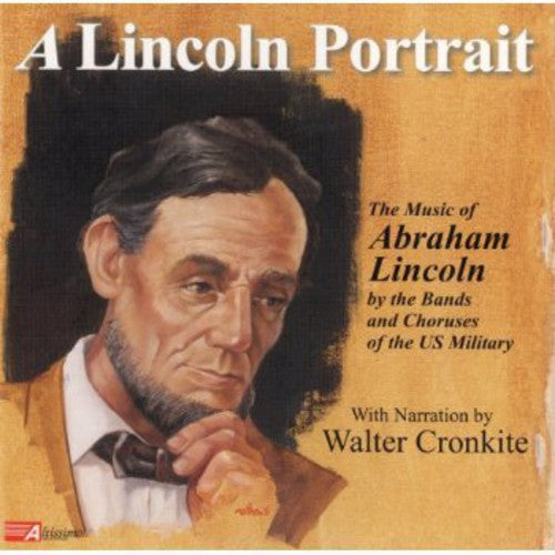 Walter Cronkite - A Lincoln Portrait: The Music Of Abraham Lincoln