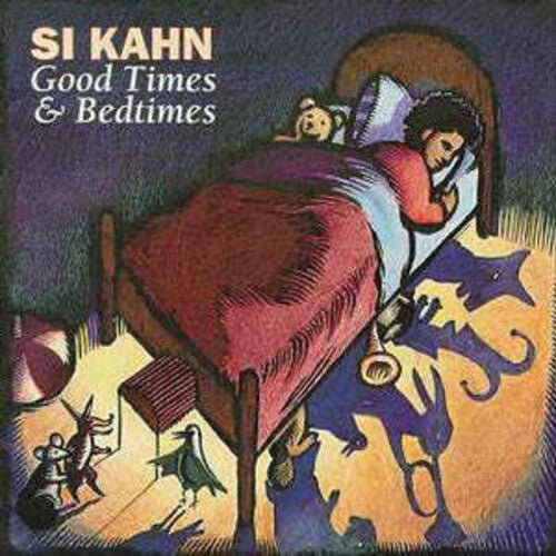 Si Kahn - Good Times & Bedtimes