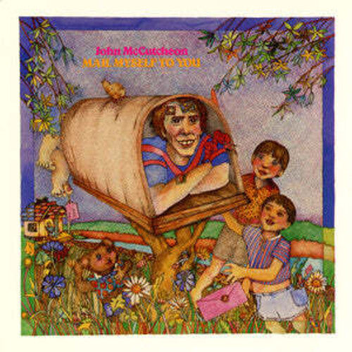 John McCutcheon - Mail Myself to You
