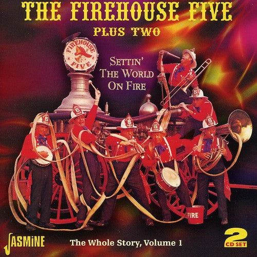 Firehouse Five Plus Two - Settin The World One Fire: The Whole Story, Vol. 1