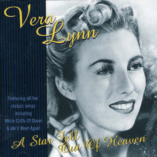 Vera Lynn - A Star Fell Out Of Heaven