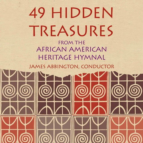James Abbington - 49 Hidden Treasures: From The African American Heritage Hymnal