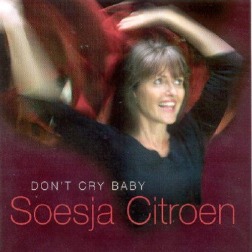 Soesja Citroen - Don't Cry Baby