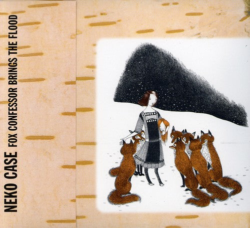 Neko Case - Fox Confessor Brings the Flood