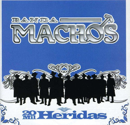 Banda Machos - 20 Mil Heridas