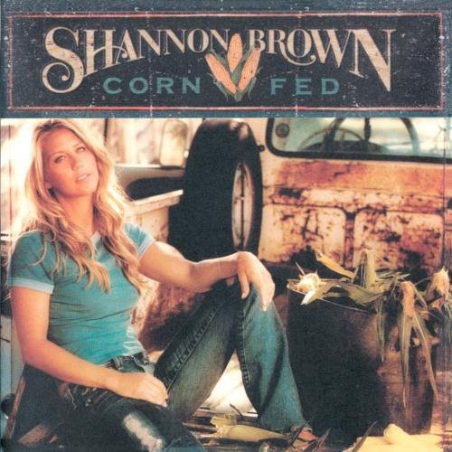 Shannon Brown - Corn Fed