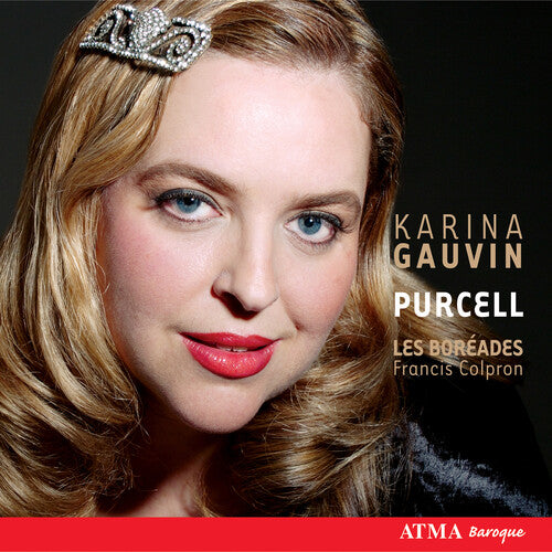 Purcell/ Les Boreades/ Colpron - Karina Gauvin