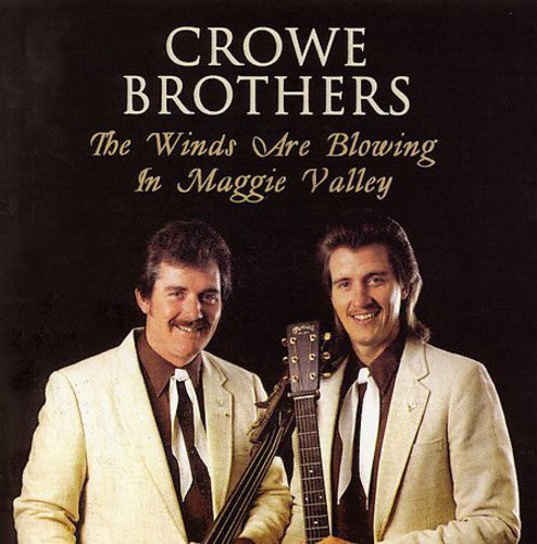Crowe Brothers - Winds Are Blowing in Maggi
