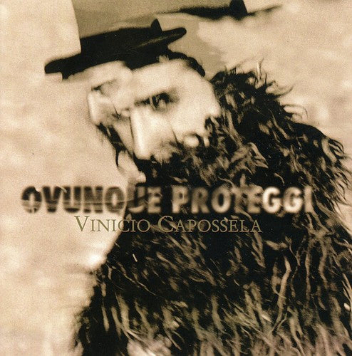 Vinicio Capossela - Ovunque Proteggi
