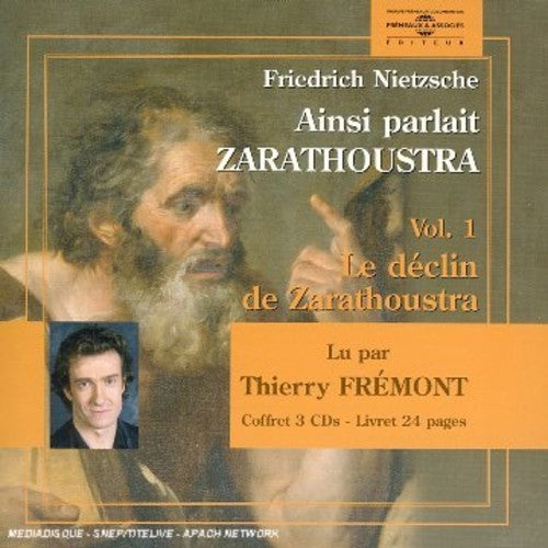 Thierry Fremont - Ainsiparlait Zarathoustra, Vol. 1