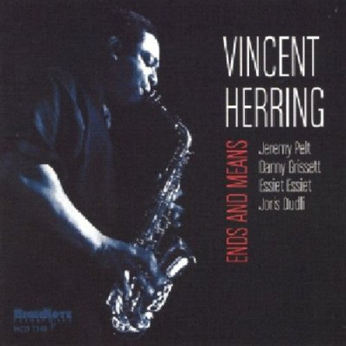 Vincent Herring - Ends and Means