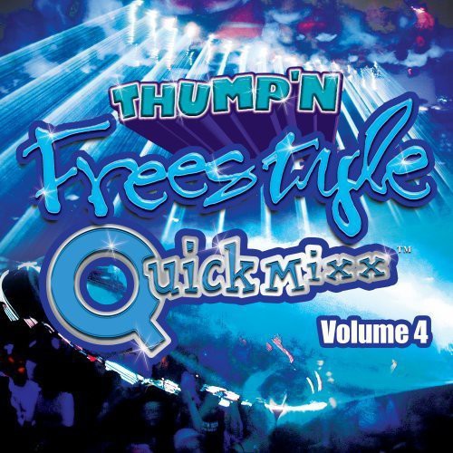 Various - Thump'n Freestyle Quick Mixx, Vol. 4