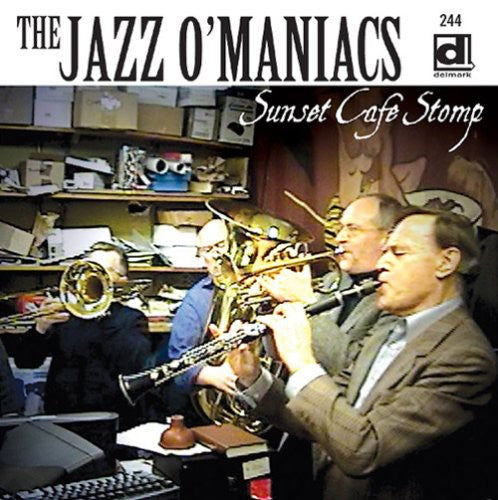 Jazz-O-Maniacs - Sunset Cafe Stomp - Live!