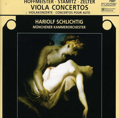 Stamitz/ Hoffmeister/ Zelter/ Schlichtig - Viola Concertos