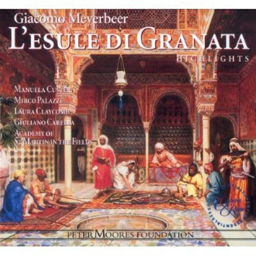 Meyerbeer/ Geoffrey Mitchell Choir/ Carella - L'esule Di Granata - Highlights