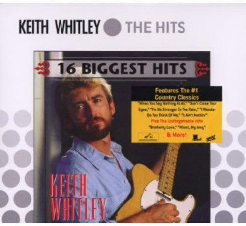 Keith Whitley - 16 Biggest Hits