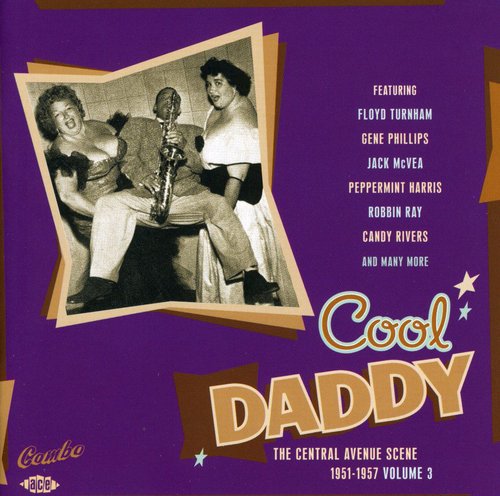Cool Daddy: The Central Avenue Scene 3/ Various - Cool Daddy: The Central Avenue Scene 1951-1957, Vol. 3