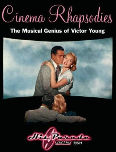 Victor Young - Cinema Rhapsodis: The Musical Genius Of Victor Young