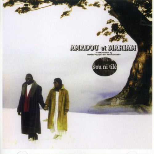 Amadou & Mariam - Sou Ni Tile