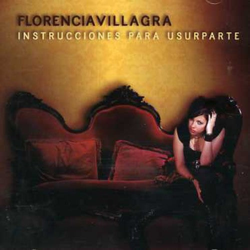 Villagra Florencia - Instrucciones Para Usurparte