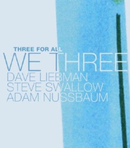 David Liebman - We Three: Three for All