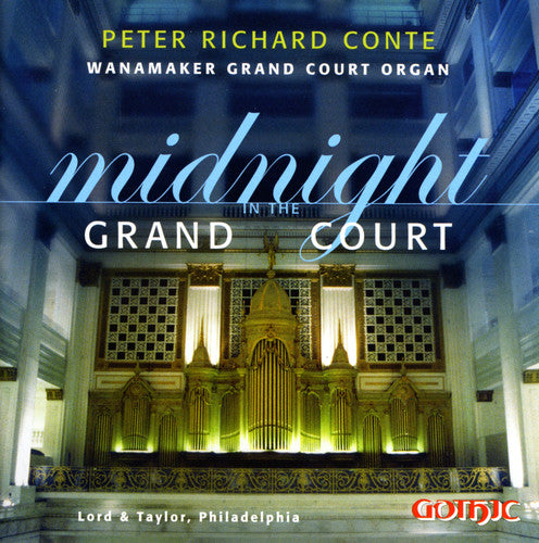 Peter Richard Conte - Midnight in the Grand Court
