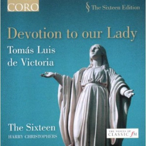 Harry Christophers - Devotion to Our Lady Victoria