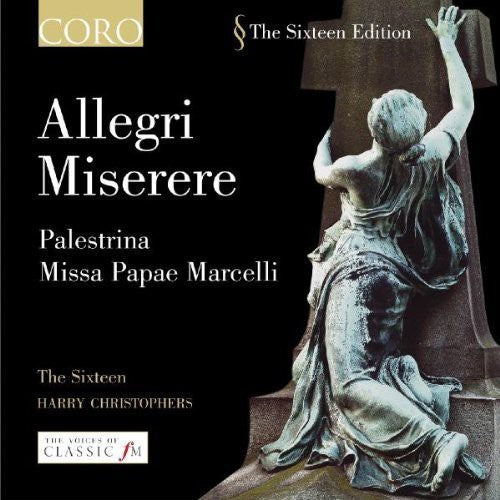 Palestrina/ Sixteen/ Christophers - Allegri Miserere