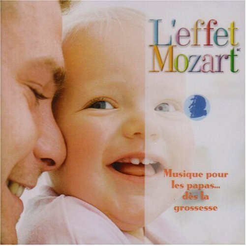 Don Campbell - L'effet Mozart: Musique Pour Les Papas Grossesse