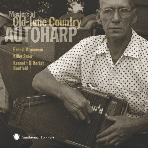 Various Artists - Masters Of Old-Time Country Autoharp