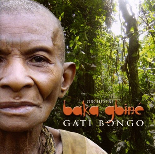 Orchestre Baka Gbine - Gati Bongo