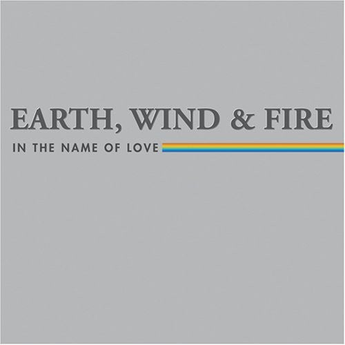 Earth Wind & Fire - In The Name Of Love