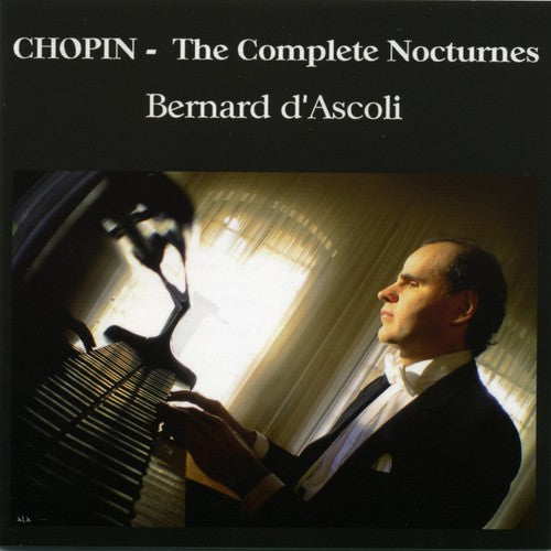 Chopin/ Bernard D'Ascoli - Complete Nocturnes