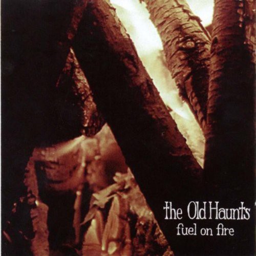 Old Haunts - Fuel on Fire