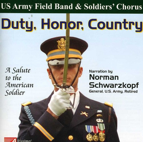 Us Army Field Band & Soldiers Chorus - Duty, Honor, Country