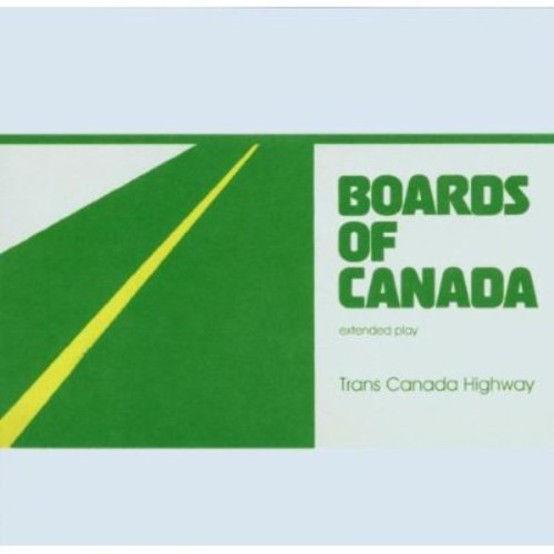 Boards of Canada - Trans Canada Highway