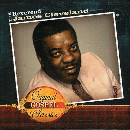 James Cleveland - Original Gospel Classics