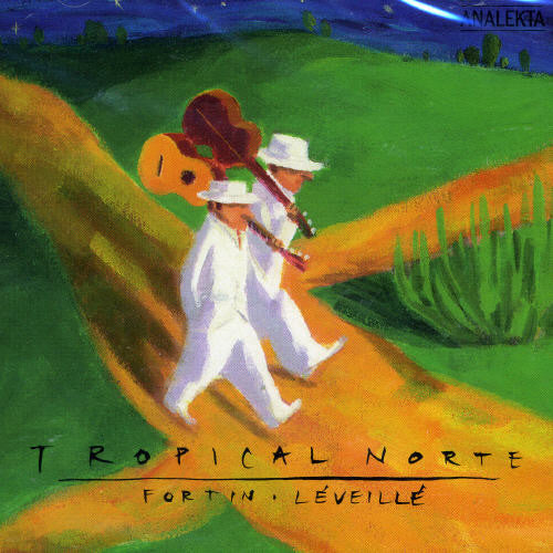 Fortin/ Eveille - Tropical Norte