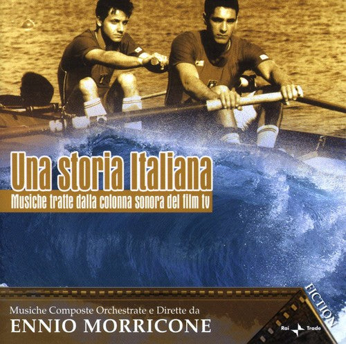 Ennio Morricone - Una Storia Italiana (Original Music From the TV Movie Soundtrack)