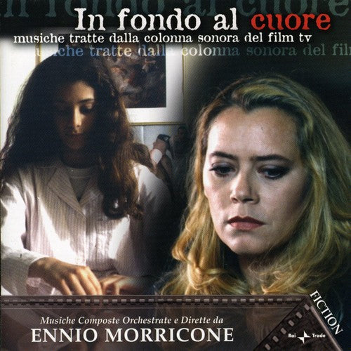 Ennio Morricone - In Fondo Al Cuore (Music From the Television Film)