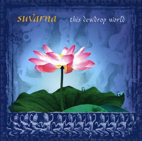 Suvarna - This Dew Drop World