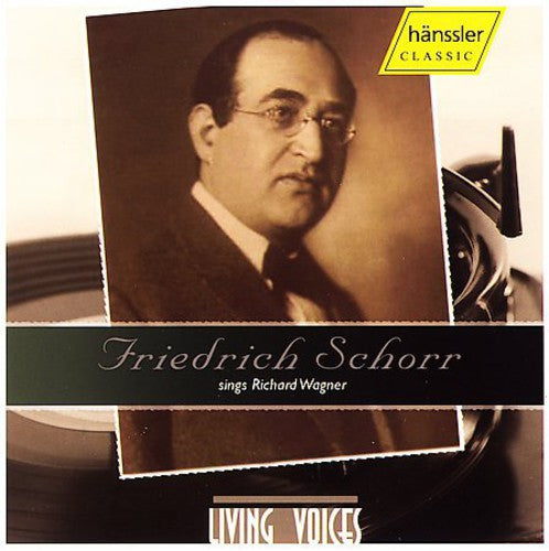 Friedrich Schorr - Friedrich Schorr Sings Richard Wagner