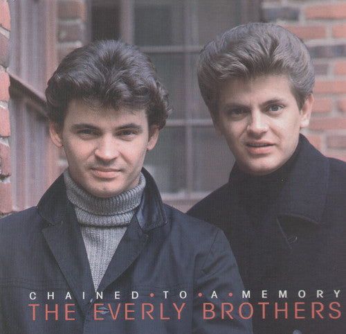 Everly Brothers - Chained To A Memory