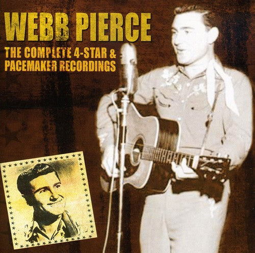 Webb Pierce - Complete 4 Star/Pacemaker Recordings